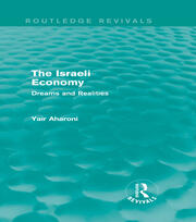 The Israeli Economy (Routledge Revivals): Dreams and Realities book cover
