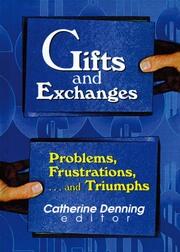 Gifts and Exchanges: Problems, Frustrations, . . . and Triumphs book cover