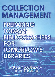Collection Management: Preparing Today's Bibliographies for Tomorrow's Libraries book cover