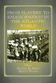 From Slavery to Emancipation in the Atlantic World book cover