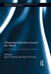 Citizenship Education around the World: Local Contexts and Global Possibilities book cover