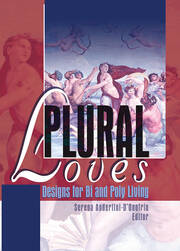 Plural Loves: Designs for Bi and Poly Living book cover