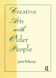 Creative Arts With Older People book cover