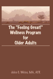 The Feeling Great! Wellness Program for Older Adults book cover