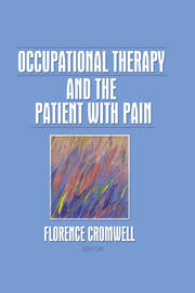 Occupational Therapy and the Patient With Pain book cover