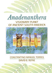 Anadenanthera: Visionary Plant of Ancient South America book cover