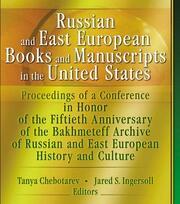 Russian and East European Books and Manuscripts in the United States: Proceedings of a Conference in Honor of the Fiftieth Anniversary of the Bakhmeteff Archive of Russia book cover