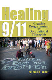 Healing 9/11: Creative Programming by Occupational Therapists book cover