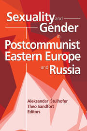 Sexuality and Gender in Postcommunist Eastern Europe and Russia book cover