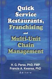 Quick Service Restaurants, Franchising, and Multi-Unit Chain Management book cover