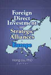 Foreign Direct Investment and Strategic Alliances in Europe book cover