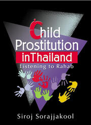 Child Prostitution in Thailand: Listening to Rahab book cover