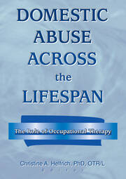 Domestic Abuse Across the Lifespan: The Role of Occupational Therapy book cover