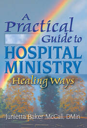 A Practical Guide to Hospital Ministry: Healing Ways book cover