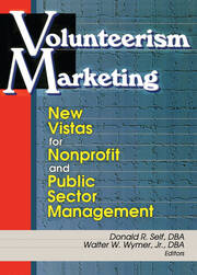 Volunteerism Marketing: New Vistas for Nonprofit and Public Sector Management book cover