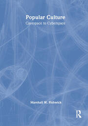 Popular Culture: Cavespace to Cyberspace book cover
