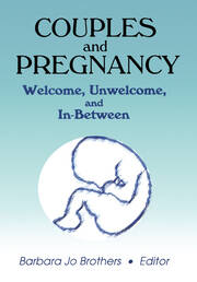 Couples and Pregnancy: Welcome, Unwelcome, and In-Between book cover