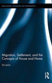 Migration, Settlement, and the Concepts of House and Home book cover