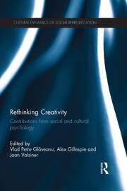 Rethinking Creativity: Contributions from social and cultural psychology book cover