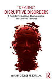 Treating Disruptive Disorders: A Guide to Psychological, Pharmacological, and Combined Therapies book cover