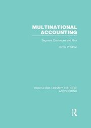 Multinational Accounting (RLE Accounting): Segment Disclosure and Risk book cover
