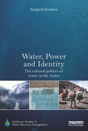 Water, Power and Identity: The Cultural Politics of Water in the Andes book cover