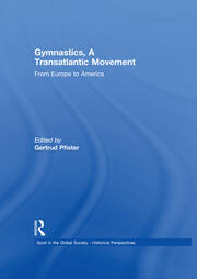 Gymnastics, a Transatlantic Movement: From Europe to America book cover