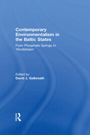Contemporary Environmentalism in the Baltic States: From Phosphate Springs to 'Nordstream' book cover