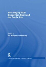 Post-Beijing 2008: Geopolitics, Sport and the Pacific Rim book cover