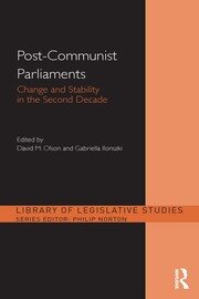 Post-Communist Parliaments: Change and Stability in the Second Decade book cover