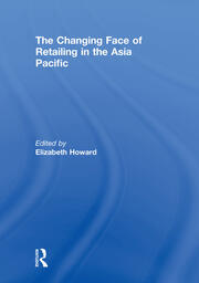 The Changing Face of Retailing in the Asia Pacific book cover