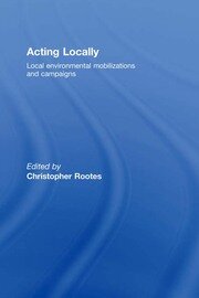 Acting Locally: Local Environmental Mobilizations and Campaigns book cover