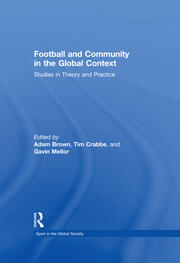 Football and Community in the Global Context: Studies in Theory and Practice book cover