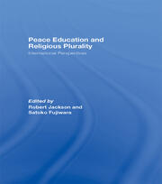 Peace Education and Religious Plurality: International Perspectives book cover