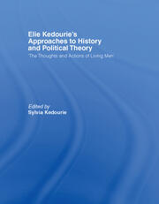 Elie Kedourie's Approaches to History and Political Theory: 'The Thoughts and Actions of Living Men' book cover