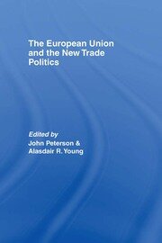 The European Union and the New Trade Politics book cover