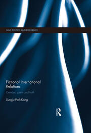 Fictional International Relations: Gender, Pain and Truth book cover