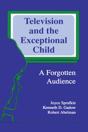 Television and the Exceptional Child: A Forgotten Audience book cover