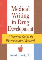 Medical Writing in Drug Development: A Practical Guide for Pharmaceutical Research book cover