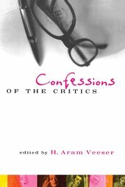 Confessions of the Critics: North American Critics' Autobiographical Moves book cover