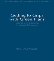 Getting to Grips with Green Plans: National-level Experience in Industrial Countries book cover