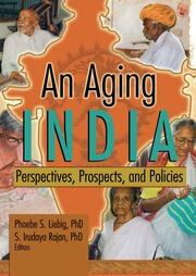 An Aging India: Perspectives, Prospects, and Policies book cover