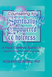 Counseling for Spiritually Empowered Wholeness: A Hope-Centered Approach book cover