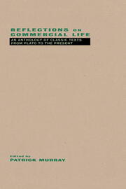 Reflections on Commercial Life: An Anthology of Classic Texts from Plato to the Present book cover