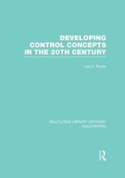 Developing Control Concepts in the Twentieth Century (RLE Accounting) book cover