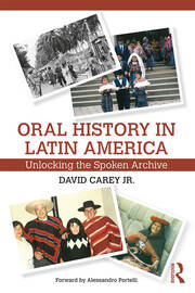 Oral History in Latin America: Unlocking the Spoken Archive book cover