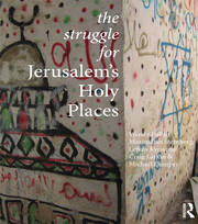 The Struggle for Jerusalem's Holy Places book cover