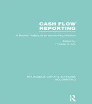 Cash Flow Reporting (RLE Accounting): A Recent History of an Accounting Practice book cover