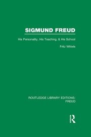 Sigmund Freud (RLE: Freud): His Personality, his Teaching and his School book cover