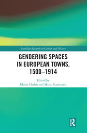 Gendering Spaces in European Towns, 1500-1914 book cover
